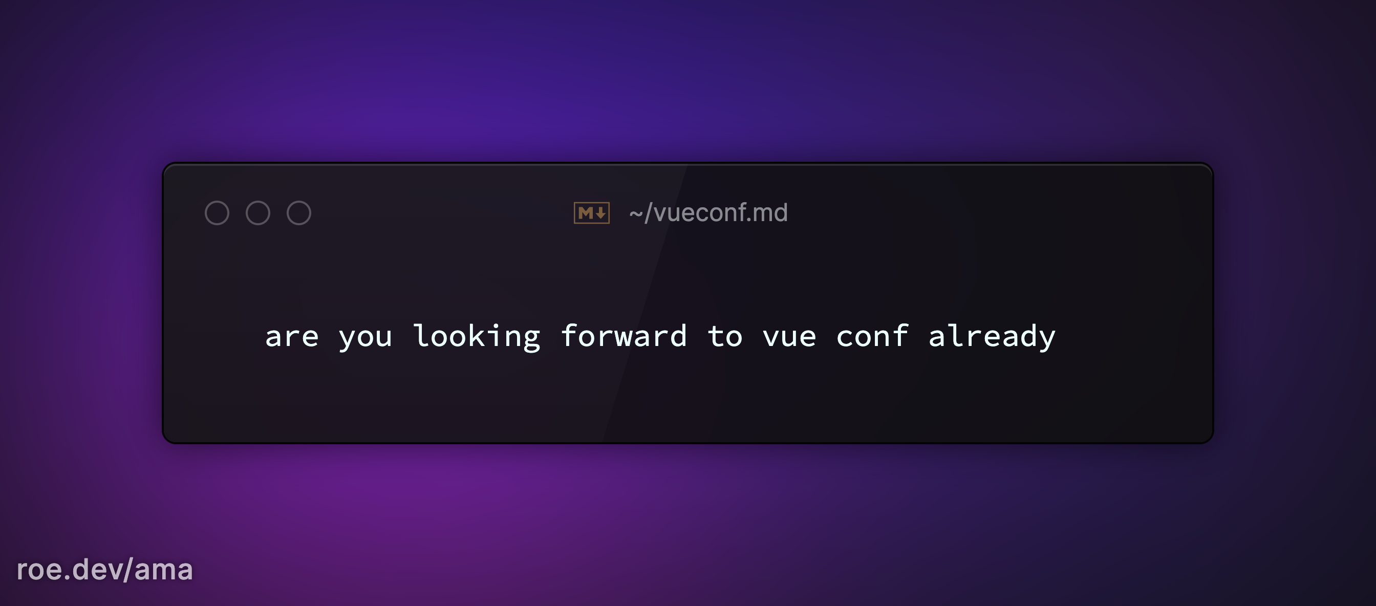 are you looking forward to vue conf already 